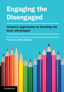 Paperback Engaging the Disengaged: Inclusive Approaches to Teaching the Least Advantaged Book