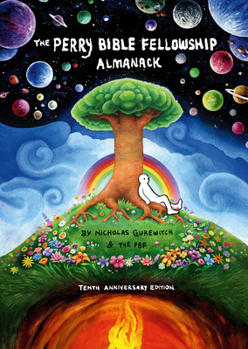 Hardcover The Perry Bible Fellowship Almanack (10th Anniversary Edition) Book