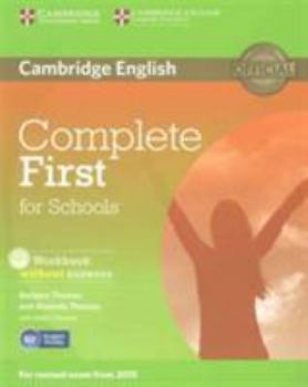 Paperback Complete First for Schools Student's Pack (Student's Book Without Answers , Workbook Without Answers with Audio CD) [With CDROM] Book