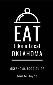 Paperback Eat Like a Local- Oklahoma: Oklahoma Food Guide Book