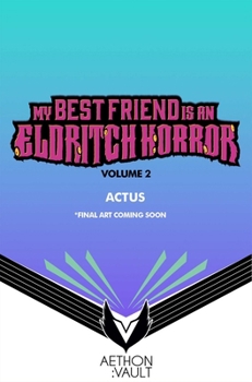 Paperback My Best Friend Is an Eldritch Horror, Vol. 2 (Graphic Novel) Book