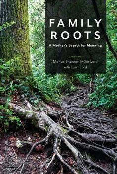 Hardcover Family Roots: A Mother's Search for Meaning Book