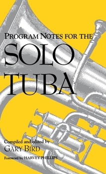 Hardcover Program Notes for the Solo Tuba Book