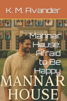 Paperback Mannar House: Afraid to Be Happy Book