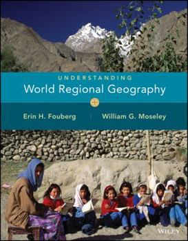 Hardcover Student Edition, Grades 9-12 2016 (Fouberg, Understanding World Regional Geography) Book