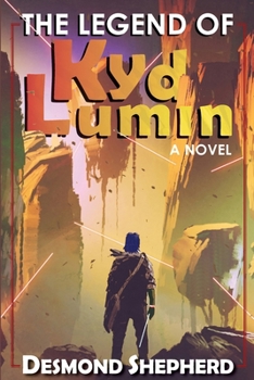 Paperback The Legend of Kyd Lumin Book