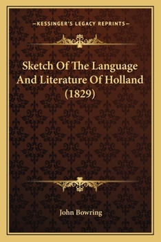 Paperback Sketch Of The Language And Literature Of Holland (1829) Book