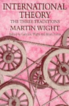 Paperback International Theory: The Three Traditions Book