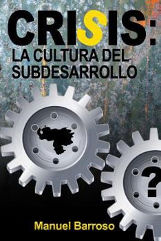 Paperback Crisis: La Cultura del Subdesarrollo [Spanish] Book