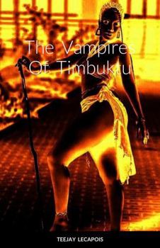 The Vampires Of Timbuktu