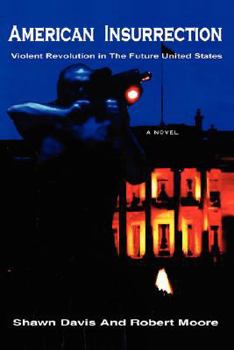 Paperback American Insurrection: Violent Revolution in the Future United States Book
