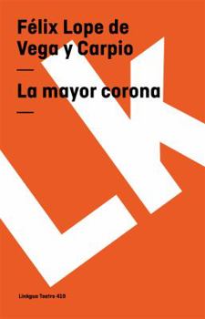Paperback La mayor corona [Spanish] Book