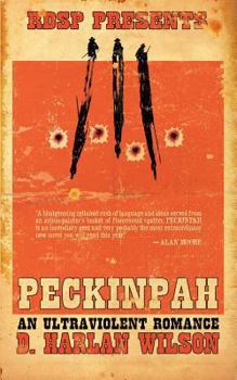 Paperback Peckinpah: An Ultraviolent Romance Book
