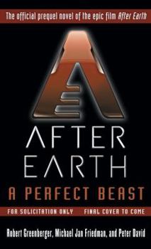 A Perfect Beast-After Earth - Book  of the After Earth