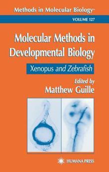 Hardcover Molecular Methods in Developmental Biology: Xenopus and Zebrafish Book