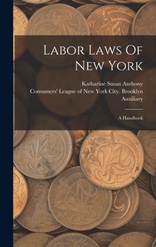 Hardcover Labor Laws Of New York: A Handbook Book