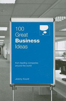 Paperback (100 Great Business Ideas: From Leading Companies Around the World (100 Great Ideas)) [By: Jeremy Kourdi] [Dec, 2009] Book