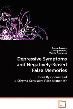 Paperback Depressive Symptoms and Negatively-Biased False Memories Book