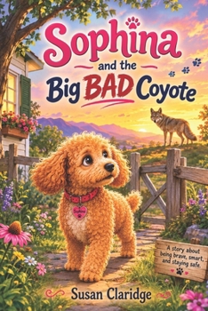 Paperback Sophina and the Big BAD Coyote Book