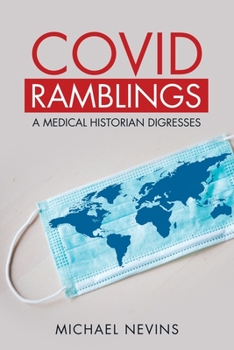 Paperback Covid Ramblings: A Medical Historian Digresses Book