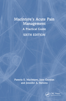 Hardcover Macintyre's Acute Pain Management: A Practical Guide Book