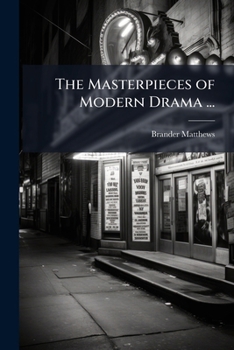Paperback The Masterpieces of Modern Drama ...: English and American Book