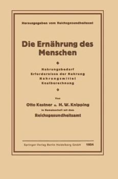 Paperback Die Ernährung Des Menschen: Nahrungsbedarf - Erfordernisse Der Nahrung - Nahrungsmittel - Kostberechnung [German] Book