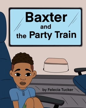 Paperback Baxter and the Party Train Book
