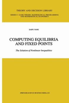 Paperback Computing Equilibria and Fixed Points: The Solution of Nonlinear Inequalities Book