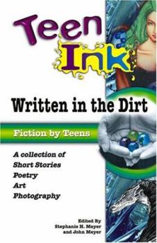 Paperback Written in the Dirt: Fiction by Teens Book
