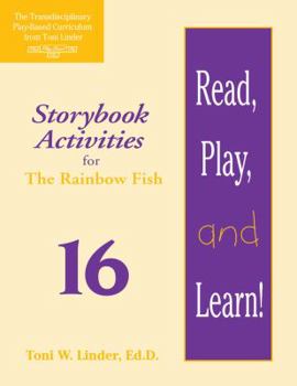 Paperback Read, Play, and Learn!(r) Module 16: Storybook Activities for the Rainbow Fish Book