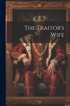 Paperback The Traitor's Wife Book