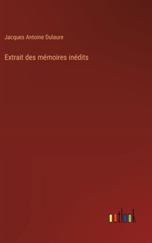 Hardcover Extrait des mémoires inédits [French] Book