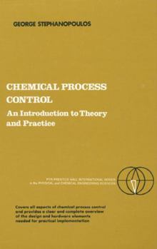 Paperback Chemical Process Control: An Introduction to Theory and Practice Book