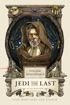 Hardcover William Shakespeare's Jedi the Last: Star Wars Part the Eighth Book
