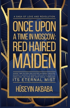 Paperback Once Upon a Time in Moscow: The Red-Haired Maiden Book