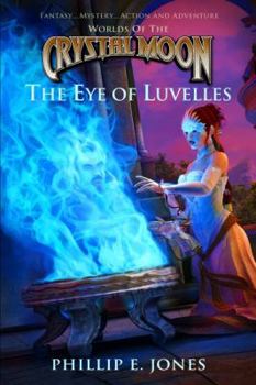 Paperback The Eye of Luvelles Book