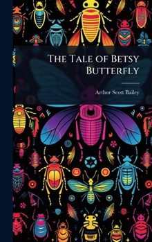 The Tale of Betsy Butterfly