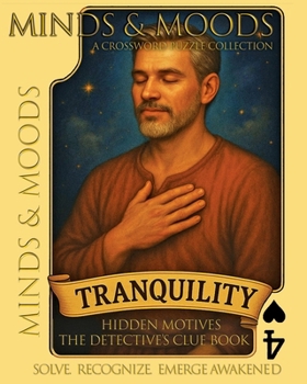 Minds & Moods: Hidden Motives The Detective's Clue Book