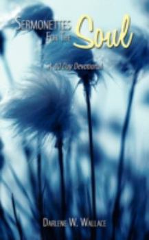 Paperback Sermonettes For The Soul: A 40 Day Devotional Book