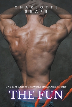 Paperback The Fun: Gay MM and Werewolf Romance Story Book