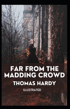 Paperback Far from the Madding Crowd Illustrated Book