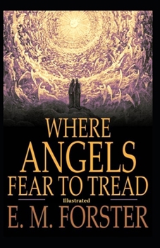 Paperback Where Angels Fear to Tread (Illustrated) Book