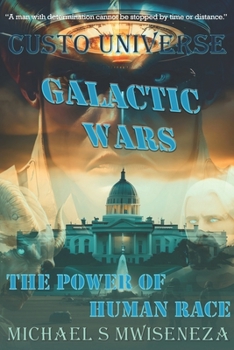CUSTO UNIVERSE: GALACTIC WARS: Power of Human Race