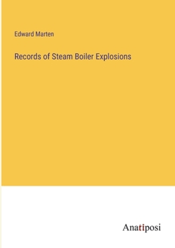 Paperback Records of Steam Boiler Explosions Book