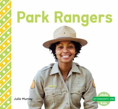 Park Rangers - Book  of the My Community: Jobs