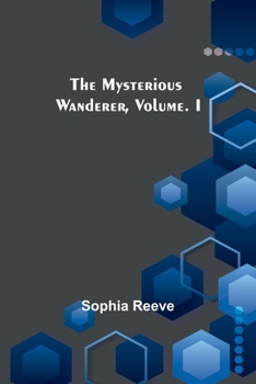 Paperback The Mysterious Wanderer, Volume. I Book