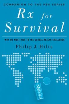 Hardcover RX for Survival: Why We Must Rise to the Global Health Challenge Book