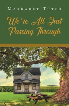 Paperback We're All Just Passing Through Book