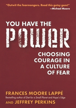 Paperback You Have the Power: Choosing Courage in a Culture of Fear Book